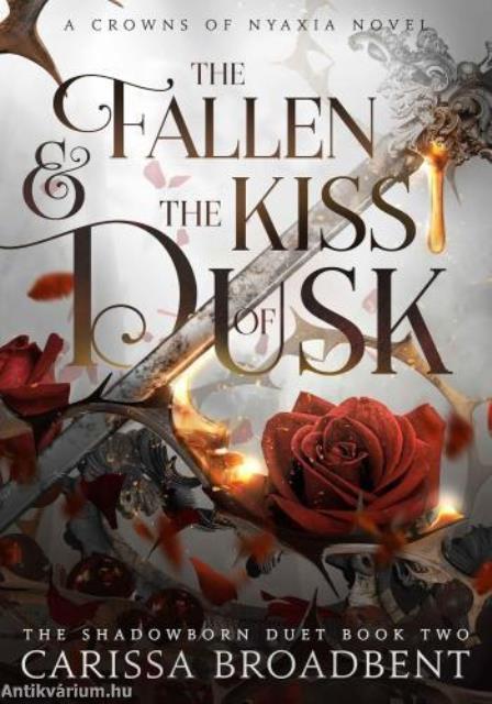 The Fallen and the Kiss of Dusk (Crowns of Nyaxia Series, Book 4)