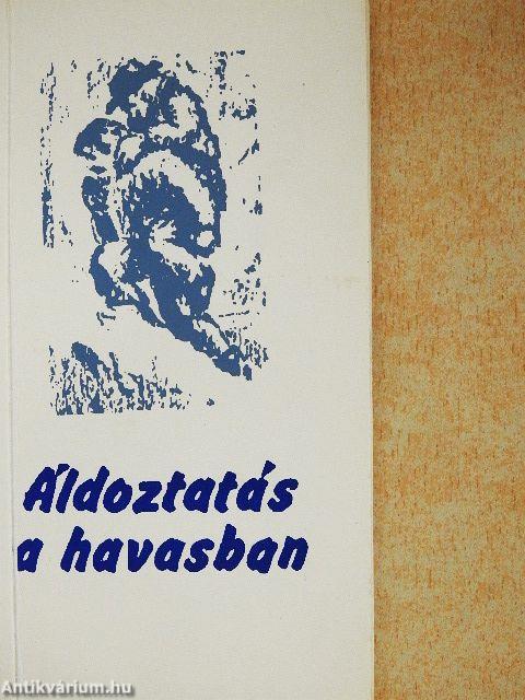Áldoztatás a havasban