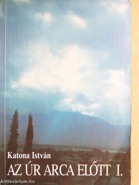 Az Úr arca előtt I-II.