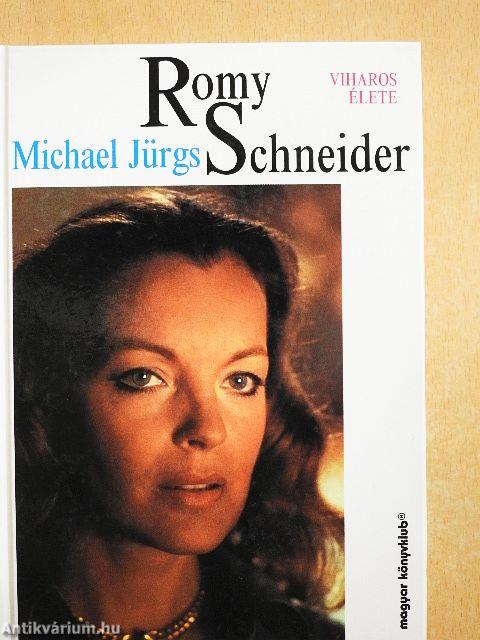 Romy Schneider viharos élete
