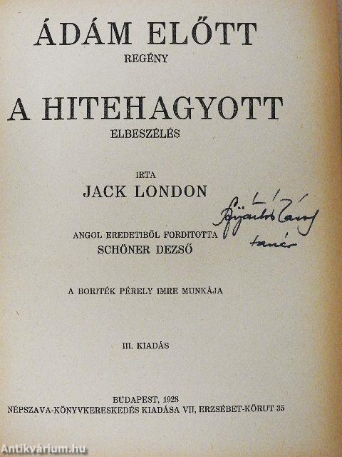 Ádám előtt/A hitehagyott