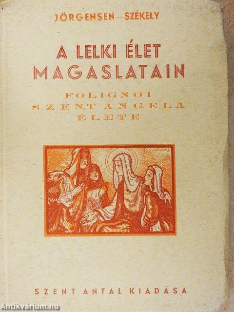 Folignoi Szent Angela élete