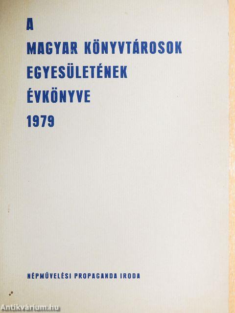 A Magyar Könyvtárosok Egyesületének évkönyve 1979.