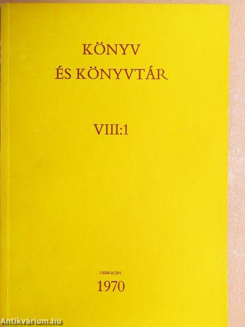 Könyv és könyvtár VIII:1