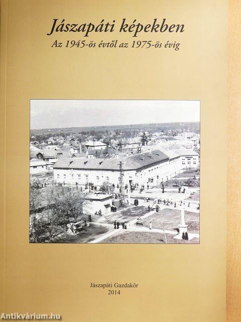Jászapáti képekben
