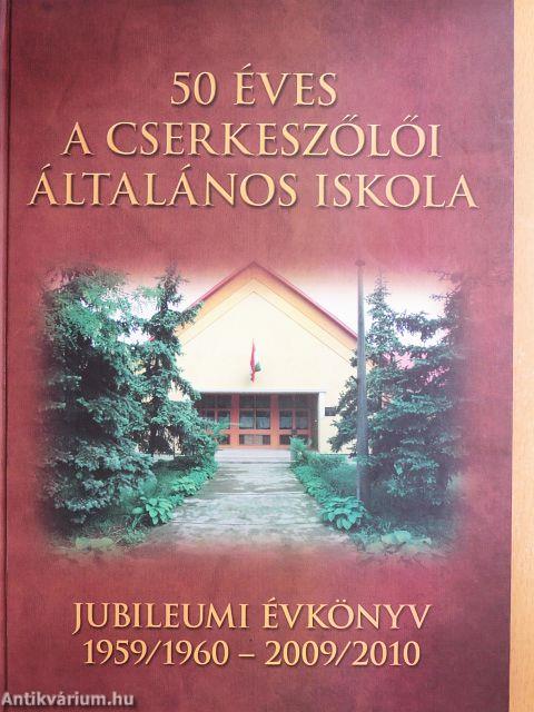 50 éves a Cserkeszőlői Általános Iskola