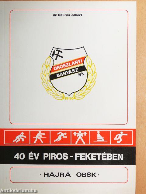 40 év piros-feketében