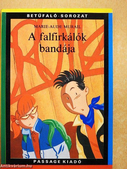 A falfirkálók bandája