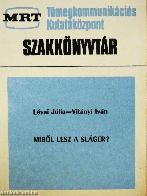 Miből lesz a sláger?