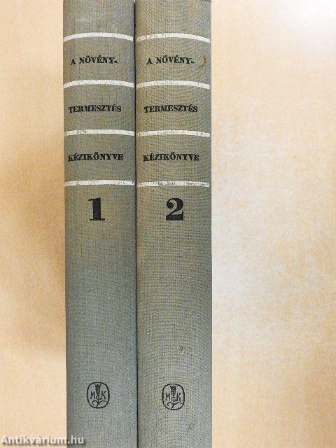 A növénytermesztés kézikönyve 1-2.