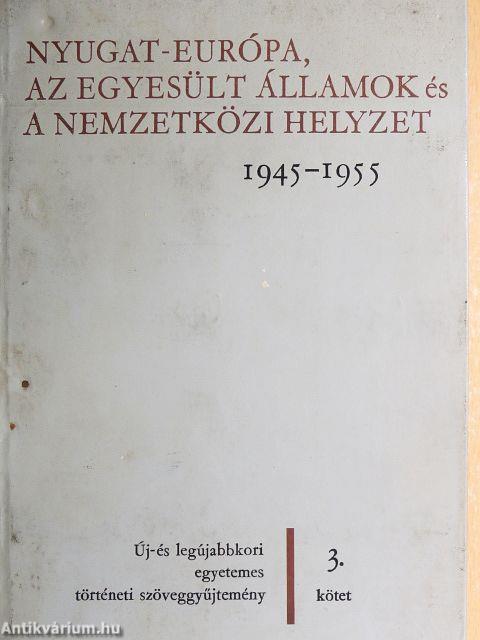 Nyugat-Európa, az Egyesült Államok és a nemzetközi helyzet 1945-1955.