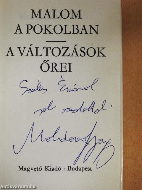 Malom a pokolban/A változások őrei (dedikált példány)