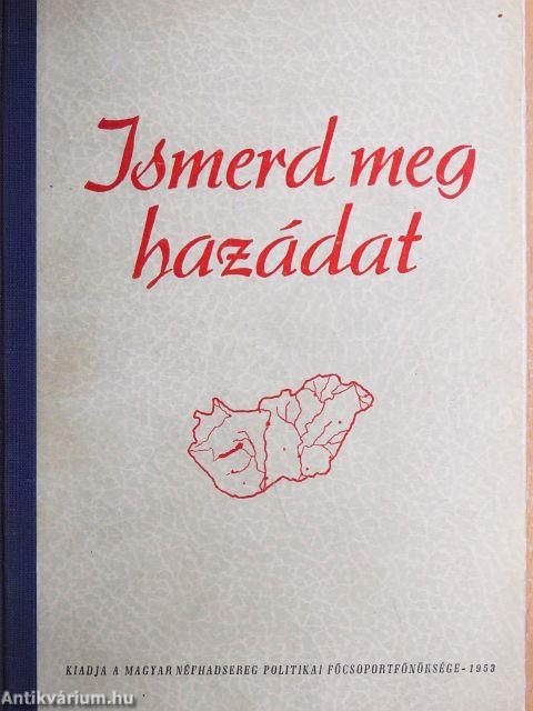 Ismerd meg hazádat