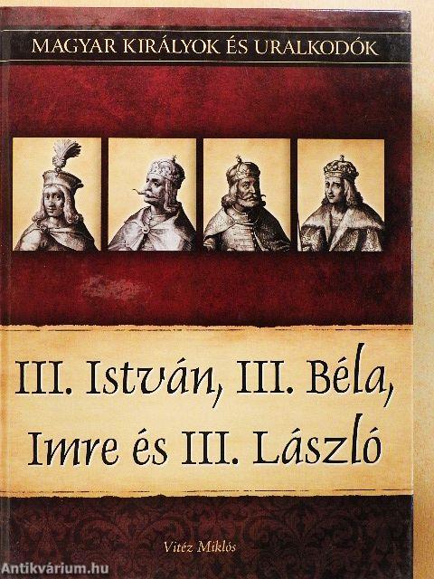III. István, III. Béla, Imre és III. László
