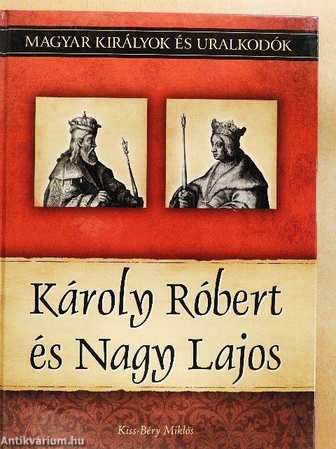 Károly Róbert és Nagy Lajos