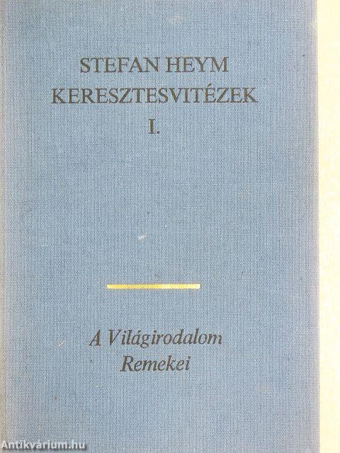 Keresztesvitézek I-II.