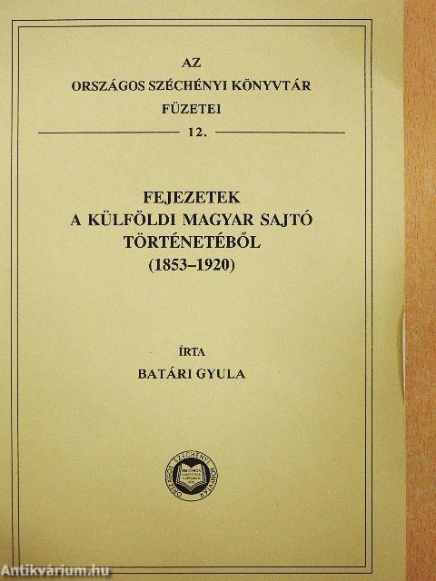 Fejezetek a külföldi magyar sajtó történetéből