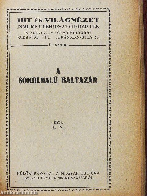 Atheista-e a modern tudomány/A modern filozófia és a kereszténység/Az ész tanúság az Isten mellett/Krisztus és az egyház/Gondolkozás-e a szabadgondolkozás?/Az egyház a világnézetek harcában