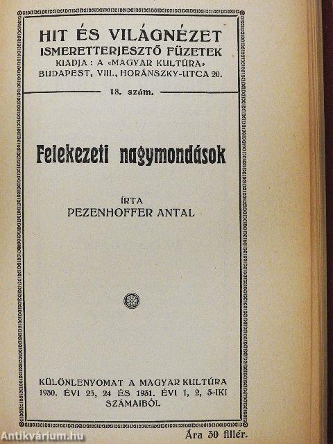 Atheista-e a modern tudomány/A modern filozófia és a kereszténység/Az ész tanúság az Isten mellett/Krisztus és az egyház/Gondolkozás-e a szabadgondolkozás?/Az egyház a világnézetek harcában