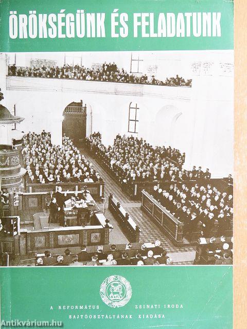 Örökségünk és feladatunk