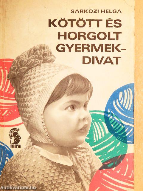 Kötött és horgolt gyermekdivat
