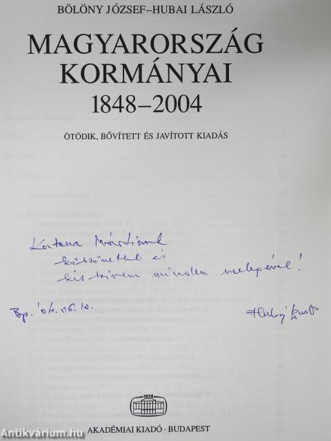 Magyarország kormányai 1848-2004 (dedikált példány)