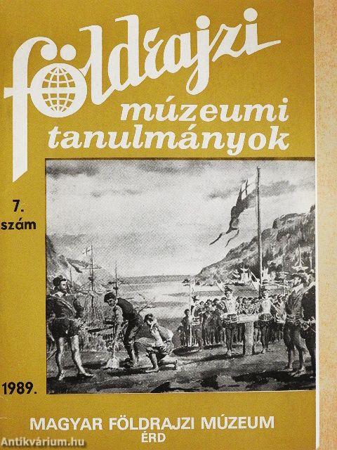 Földrajzi múzeumi tanulmányok 7.