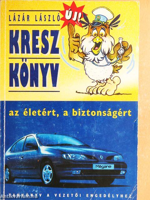 Új kresz könyv az életért, a biztonságért