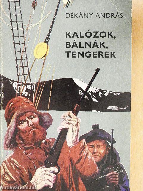 Kalózok, bálnák, tengerek