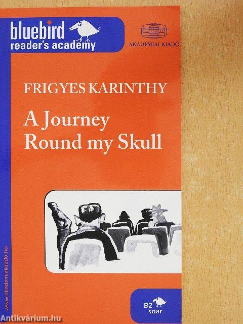 A Journey Round my Skull