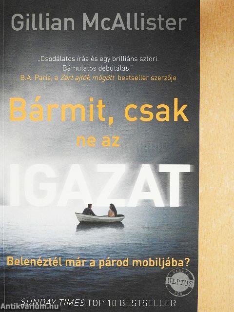 Bármit, csak ne az igazat