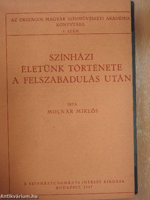 A színjátszás iskolája/A maszkirozás kézikönyve/Új színjátszás, új film/Színdarab-berendezés/Tájékoztató - Angol szinházművészeti kiállítás/Színházi életünk története a felszabadulás után/A színházi rendezés útjai/A színház drámája