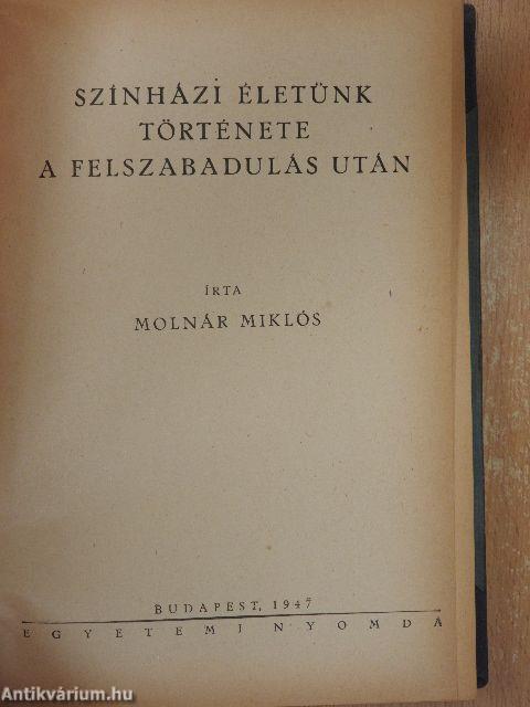 A színjátszás iskolája/A maszkirozás kézikönyve/Új színjátszás, új film/Színdarab-berendezés/Tájékoztató - Angol szinházművészeti kiállítás/Színházi életünk története a felszabadulás után/A színházi rendezés útjai/A színház drámája