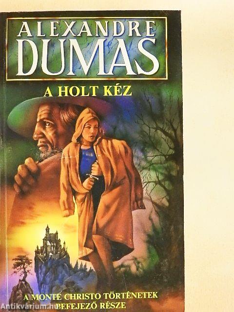 A holt kéz I-II.