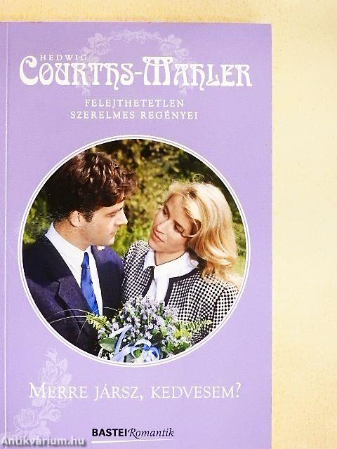 Merre jársz, kedvesem?