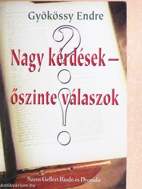 Nagy kérdések - őszinte válaszok