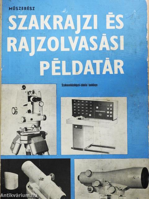 Szakrajzi és rajzolvasási példatár (dedikált példány)