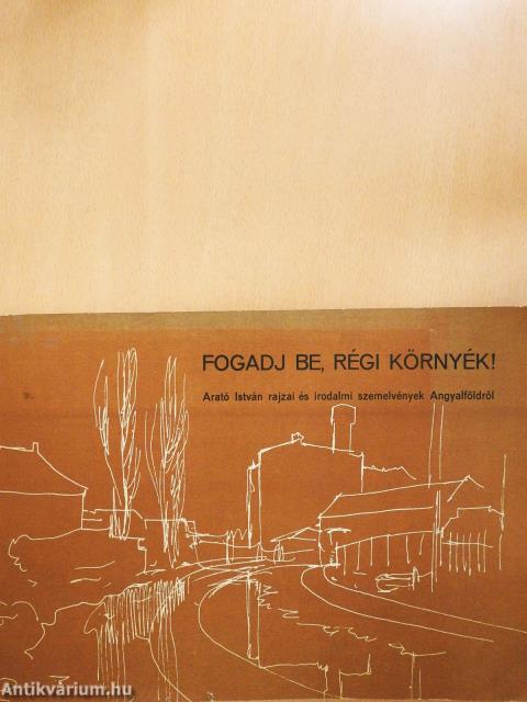 Fogadj be, régi környék! (dedikált példány)