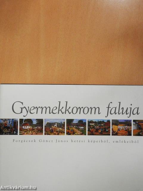 Gyermekkorom faluja (dedikált példány)