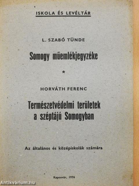 Somogy műemlékjegyzéke/Természetvédelmi területek a széptájú Somogyban (dedikált példány)