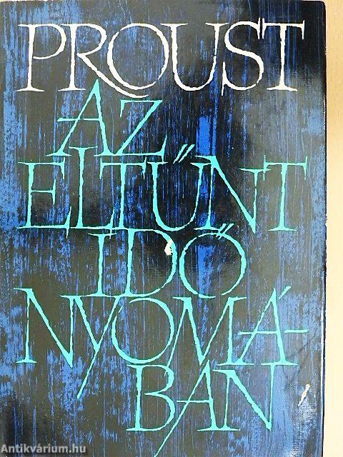 Az eltűnt idő nyomában I.