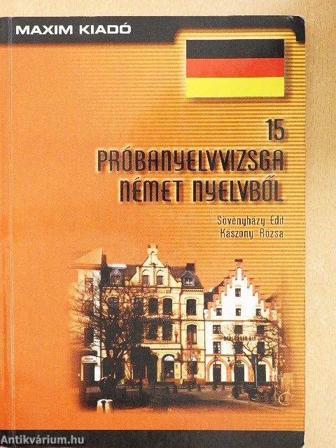 15 próbanyelvvizsga német nyelvből