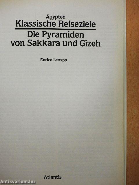 Die Pyramiden von Sakkara und Gizeh