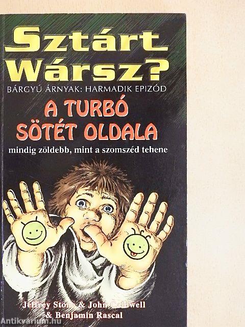 A turbó sötét oldala