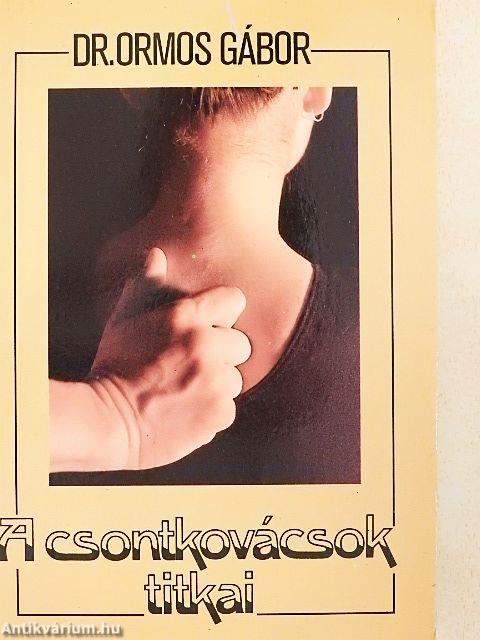 A csontkovácsok titkai