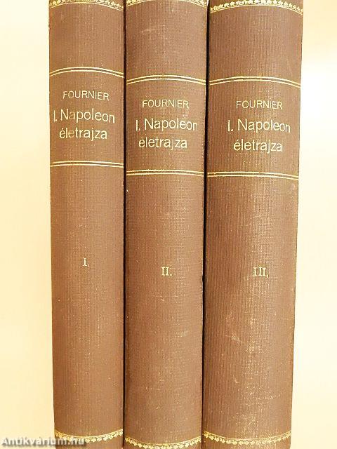 Napoleon életrajza I-III.