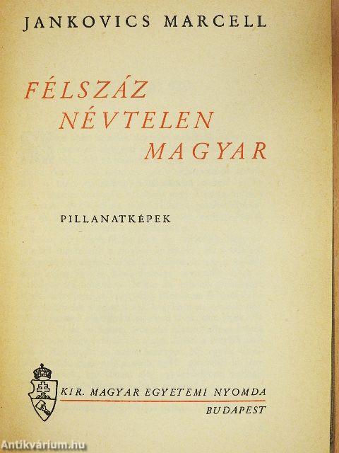 Félszáz névtelen magyar