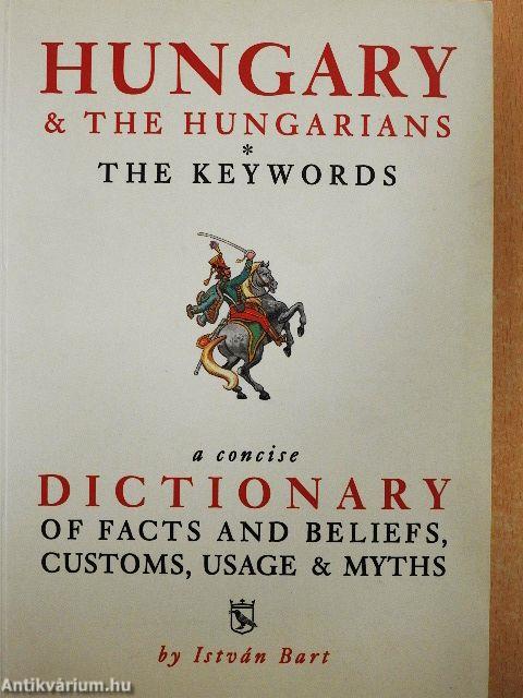 Hungary & the Hungarians - The Keywords