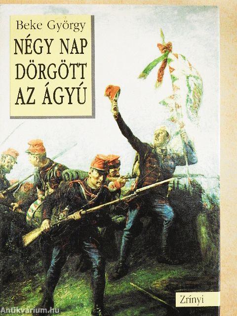 Négy nap dörgött az ágyú