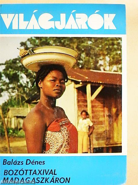 Bozóttaxival Madagaszkáron